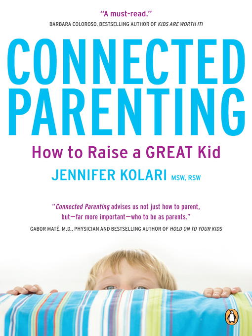 Title details for Connected Parenting by Jennifer Kolari - Available